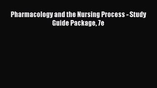 PDF Pharmacology and the Nursing Process - Study Guide Package 7e  EBook