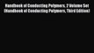 Read Handbook of Conducting Polymers 2 Volume Set (Handbook of Conducting Polymers Third Edition)