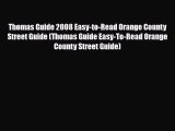 PDF Thomas Guide 2008 Easy-to-Read Orange County Street Guide (Thomas Guide Easy-To-Read Orange