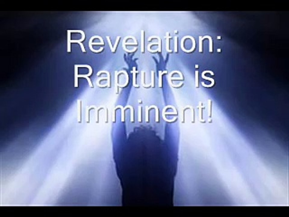 The Biggest Revelation Ever! Rapture is Imminent!