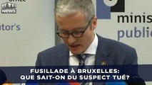Fusillade à Bruxelles: Que sait-on du suspect tué?