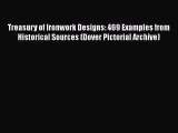 PDF Treasury of Ironwork Designs: 469 Examples from Historical Sources (Dover Pictorial Archive)