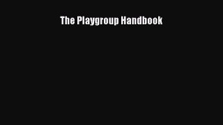 [Download] The Playgroup Handbook# [Read] Online