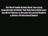 [PDF] The Word Family Activity Book: Fun & Easy Reproducible Activities That Help Every Child