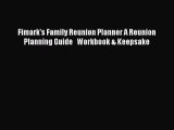 [Download] Fimark's Family Reunion Planner A Reunion Planning Guide   Workbook & Keepsake#