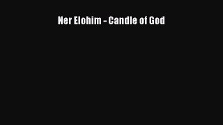 Download Ner Elohim - Candle of God PDF Online