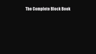 [Download] The Complete Block Book# [Download] Full Ebook