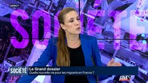 Grand Dossier : quelle nouvelle vie pour les migrants en France?