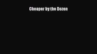 PDF Cheaper By the Dozen Ebook