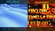 Frozen vs. Burned - LET IT GO  2 Versions At Same Time