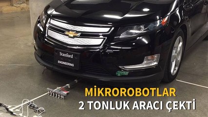 Mikrorobotlar 2 tonluk aracı çekti