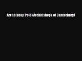 Read Archbishop Pole (Archbishops of Canterbury) Ebook Free