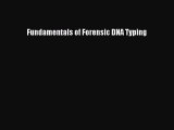 Download Fundamentals of Forensic DNA Typing PDF Online