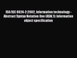 Read ISO/IEC 8824-2:2002 Information technology - Abstract Syntax Notation One (ASN.1): Information