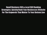 [PDF] Small Business SEO & Local SEO Ranking Strategies: Quickly Rank Your Businesses Website