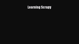 [PDF] Learning Scrapy [Read] Full Ebook
