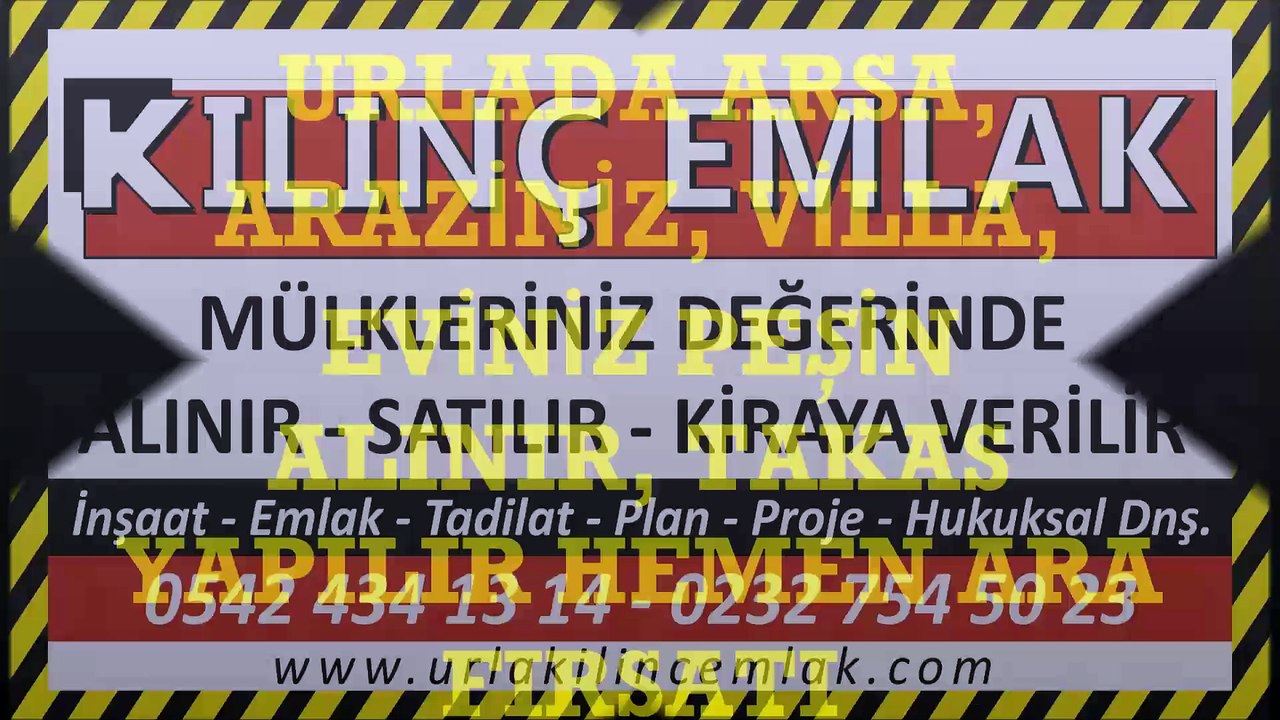 Urlada Mülkleriniz  DEĞERİNDE PEŞİN Alınır - Doğru Adres Urla Kılınç Emlak