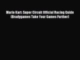 Download Mario Kart: Super Circuit Official Racing Guide (Bradygames Take Your Games Further)