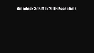 Download Autodesk 3ds Max 2016 Essentials PDF Free