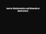 Read Java for Bioinformatics and Biomedical Applications Ebook Free