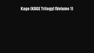 [Download PDF] Kage (KAGE Trilogy) (Volume 1) Ebook Free