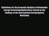 Download Guidelines for the Economic Analysis of Renewable Energy Technology Applications: