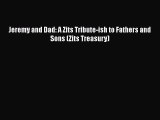 Download Jeremy and Dad: A Zits Tribute-ish to Fathers and Sons (Zits Treasury)  EBook