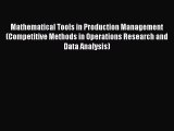 PDF Mathematical Tools in Production Management (Competitive Methods in Operations Research