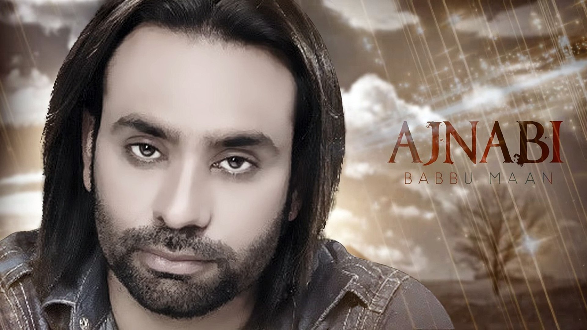 Babbu Maan - Ajnabi ( Full Audio ) - Latest Punjabi Songs 2016