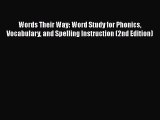 Download Words Their Way: Word Study for Phonics Vocabulary and Spelling Instruction (2nd Edition)