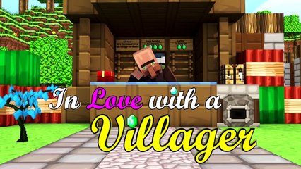 d In Love with a Villager - An Original Minecraft Song Animation- Official Music Video