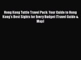 [PDF Download] Hong Kong Tuttle Travel Pack: Your Guide to Hong Kong's Best Sights for Every