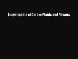 Read Encyclopedia of Garden Plants and Flowers PDF Free