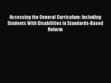 Read Accessing the General Curriculum: Including Students With Disabilities in Standards-Based