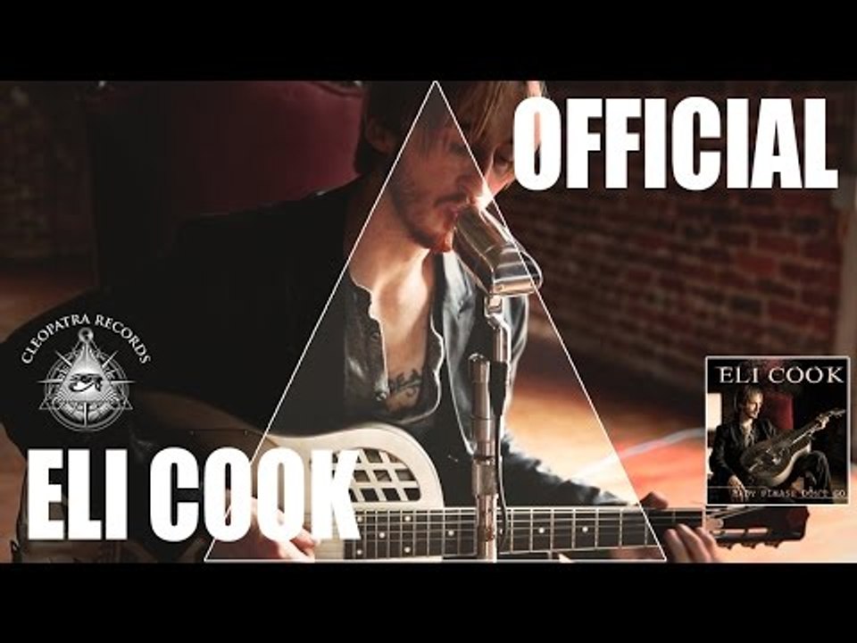 Eli Cook - Baby Please Don't Go (OFFICIAL VIDEO)