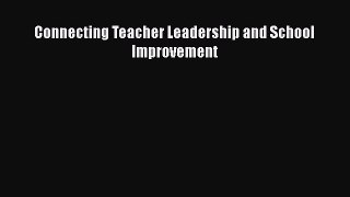 Download Connecting Teacher Leadership and School Improvement Ebook