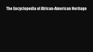 Read The Encyclopedia of African-American Heritage Ebook Free