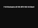 Download P-40 Warhawk vs Bf 109: MTO 1942-44 (Duel) PDF Free