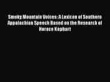 [PDF] Smoky Mountain Voices: A Lexicon of Southern Appalachian Speech Based on the Research