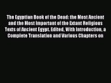 Download The Egyptian Book of the Dead: the Most Ancient and the Most Important of the Extant