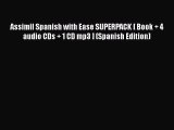 [PDF] Assimil Spanish with Ease SUPERPACK [ Book   4 audio CDs   1 CD mp3 ] (Spanish Edition)