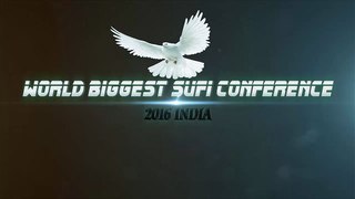 WORLD BIGGEST SUFI CONFERENCE 2016 INDIA