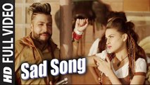 Sad Song (Full Video) Sukh-E Muzical Doctorz | New Punjabi Song 2016 HD