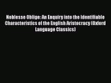 [PDF] Noblesse Oblige: an Enquiry into the Identifiable Characteristics of the English Aristocracy