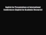 [PDF] English for Presentations at International Conferences (English for Academic Research)