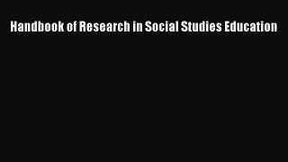 Download Handbook of Research in Social Studies Education Ebook