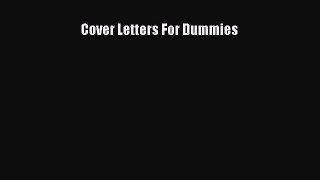 Read Cover Letters For Dummies Ebook Free