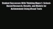 Read Student Successes With Thinking Maps®: School-Based Research Results and Models for Achievement