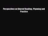 Read Perspectives on Shared Reading : Planning and Practice Ebook