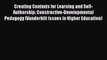 Read Creating Contexts for Learning and Self-Authorship: Constructive-Developmental Pedagogy